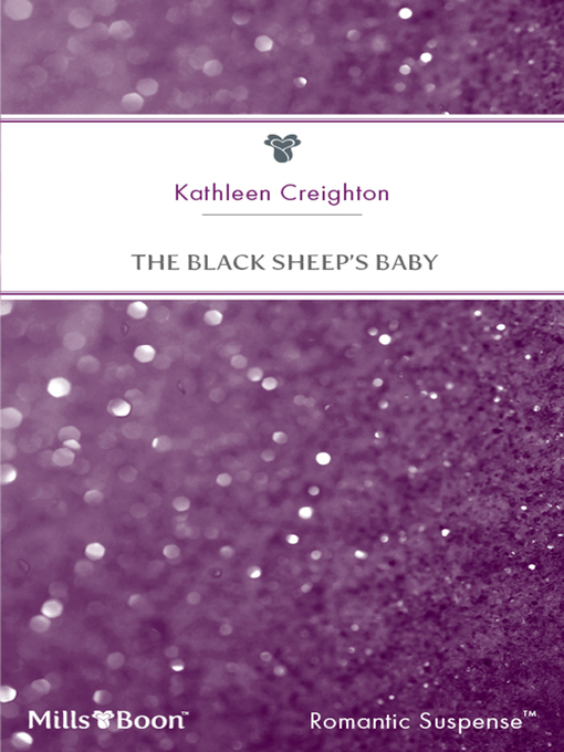 Title details for The Black Sheep's Baby by Kathleen Creighton - Available